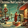 Christmas Mail Carrier's Heart (Remastered)