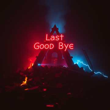 Last Good Bye!!
