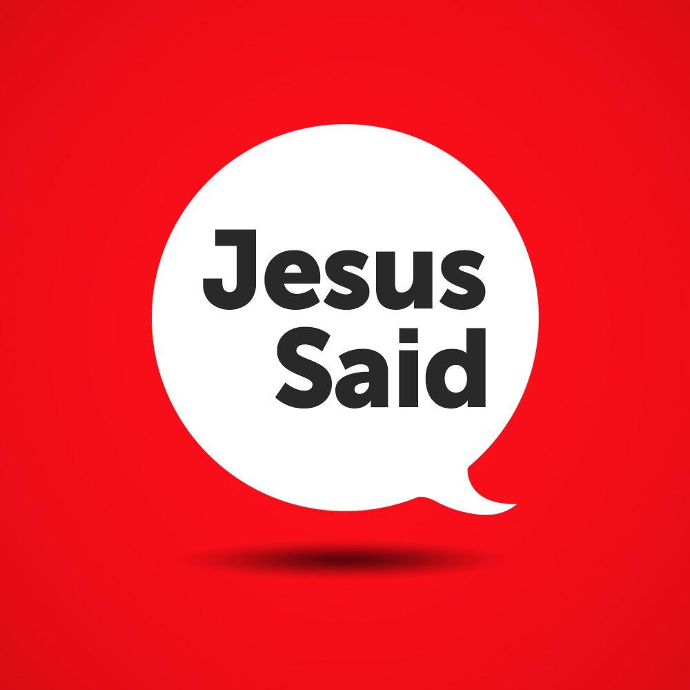 Jesus Said artwork