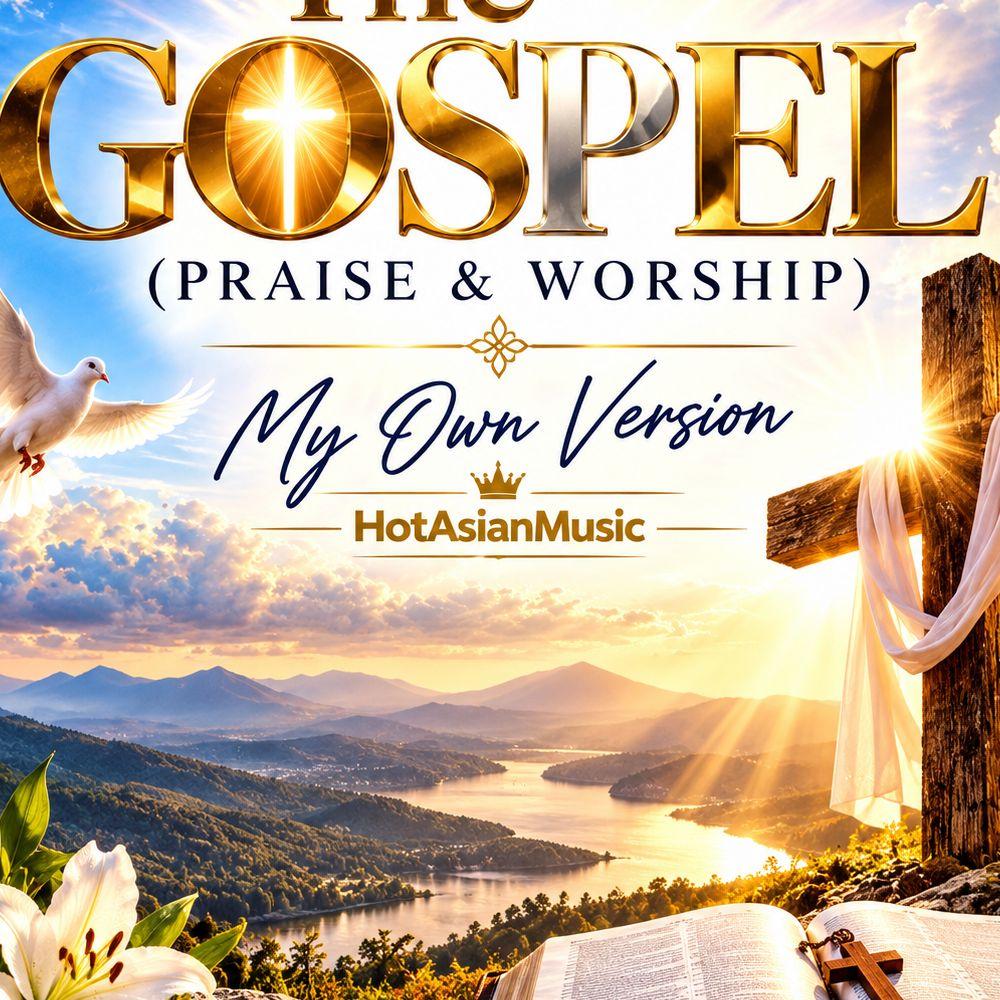 The Gospel (Praise & Worship) 