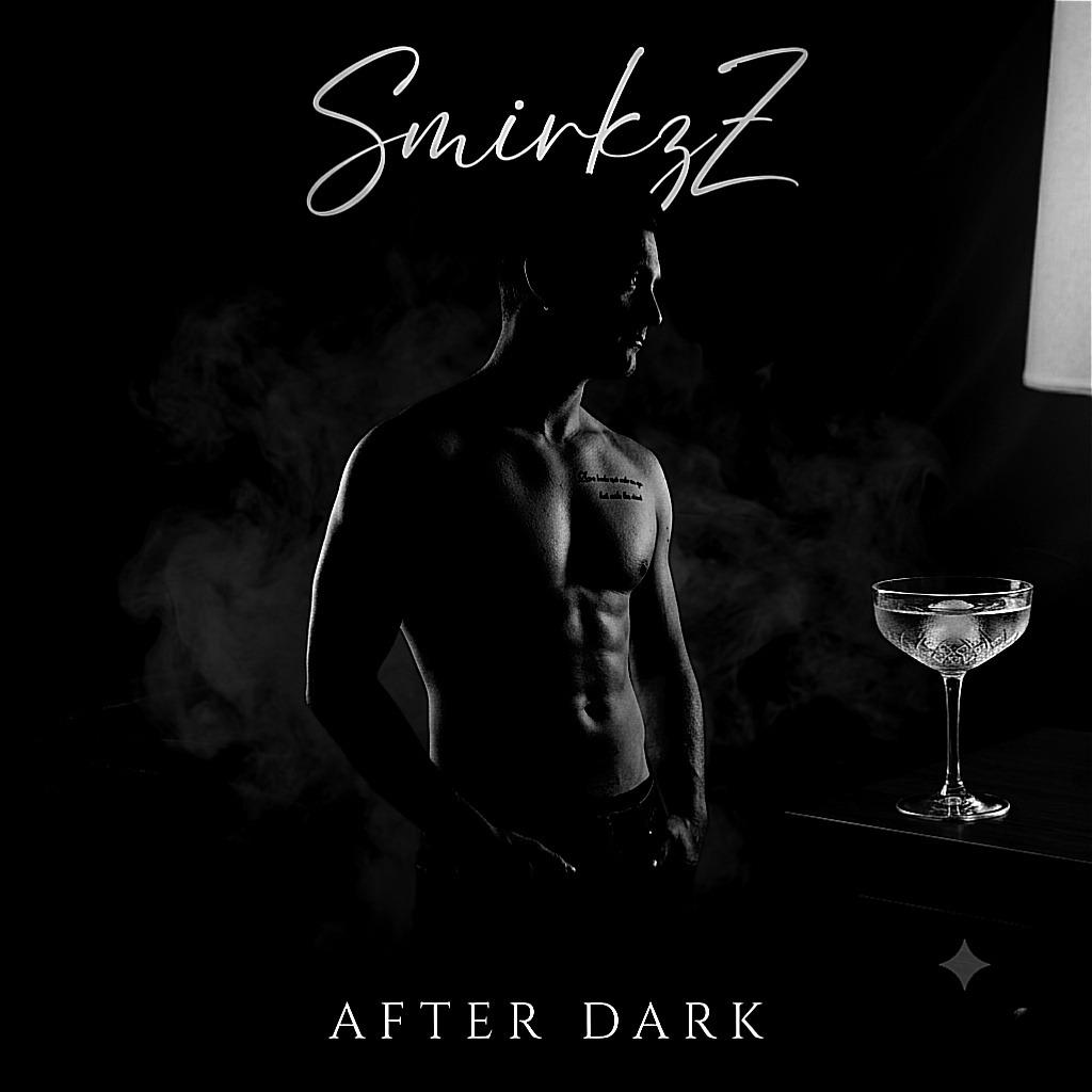 SmirkzZ After Dark