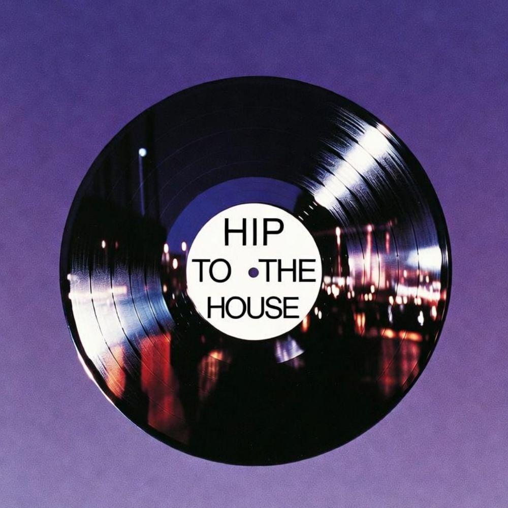 Hip To The House