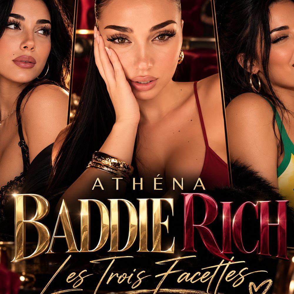 BADDIE RICH — LES TROIS FACETTES
