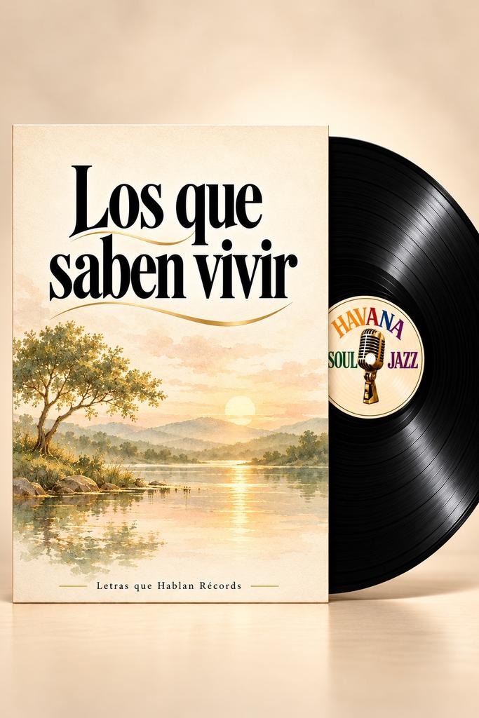 Los Que Saben Vivir