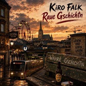 Kiro Falk - Raue Gschichtn