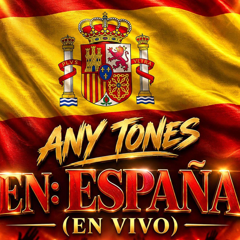 Any Tones en: España (En Vivo)