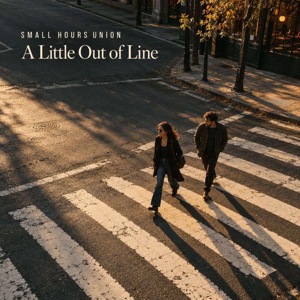 Small Hours Union - A Little Out of Line