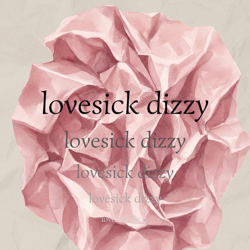lovesick dizzy