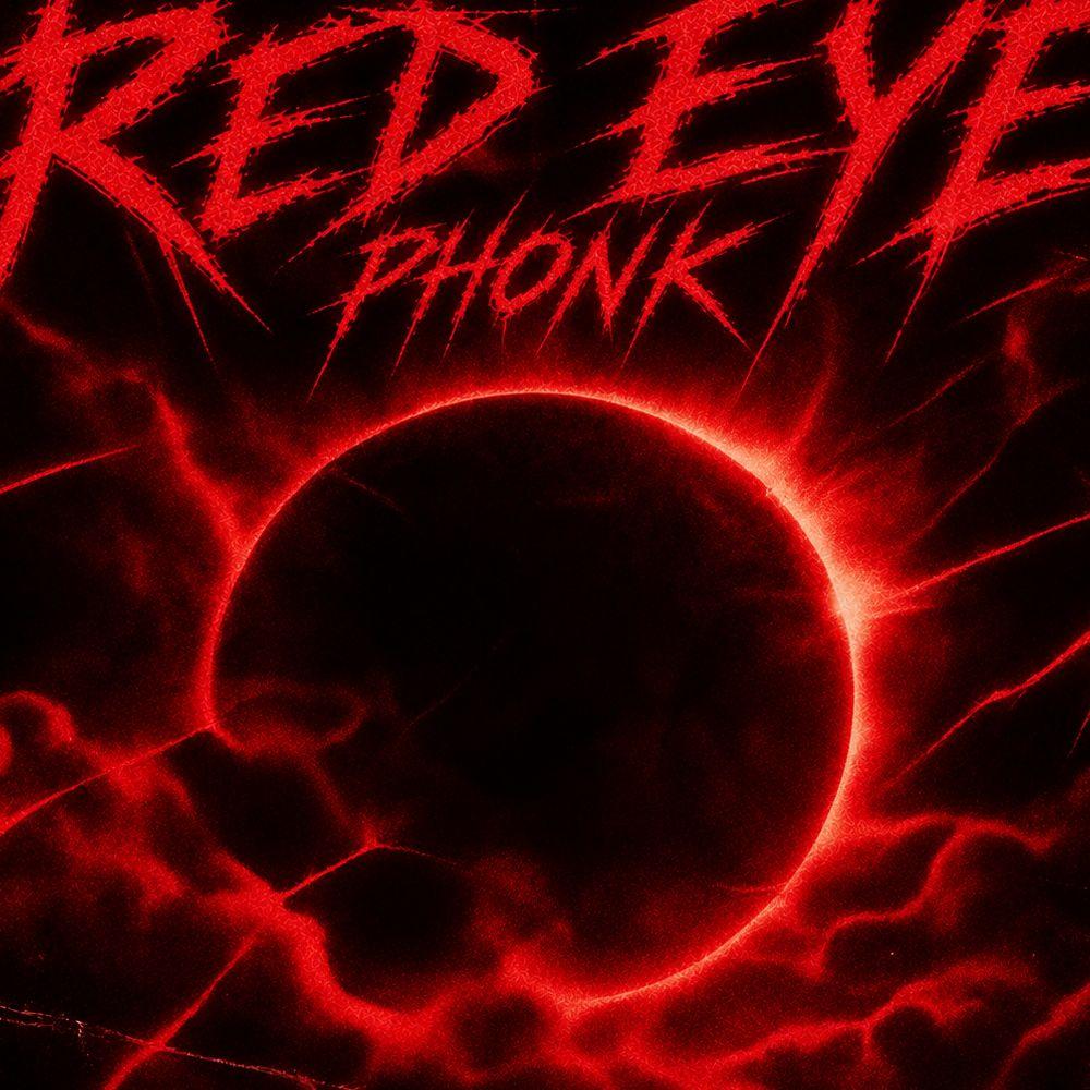 Red Eye Phonk