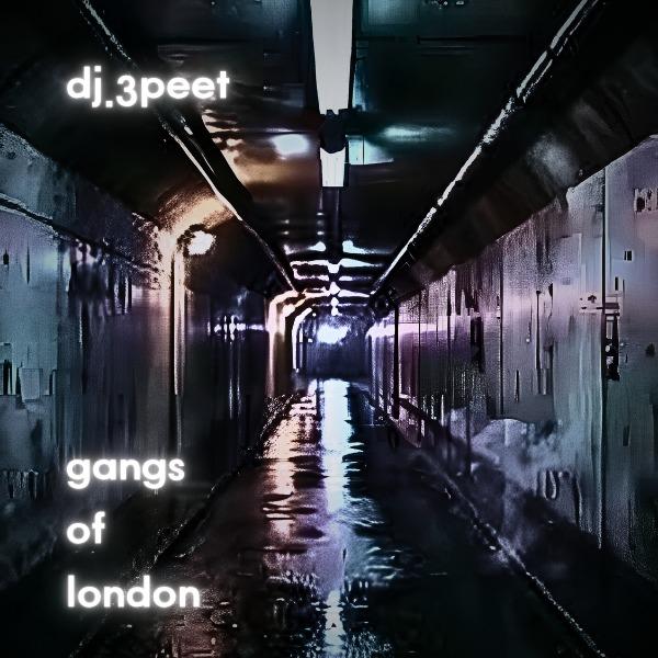 DJ 3PeeT - Gangs of London