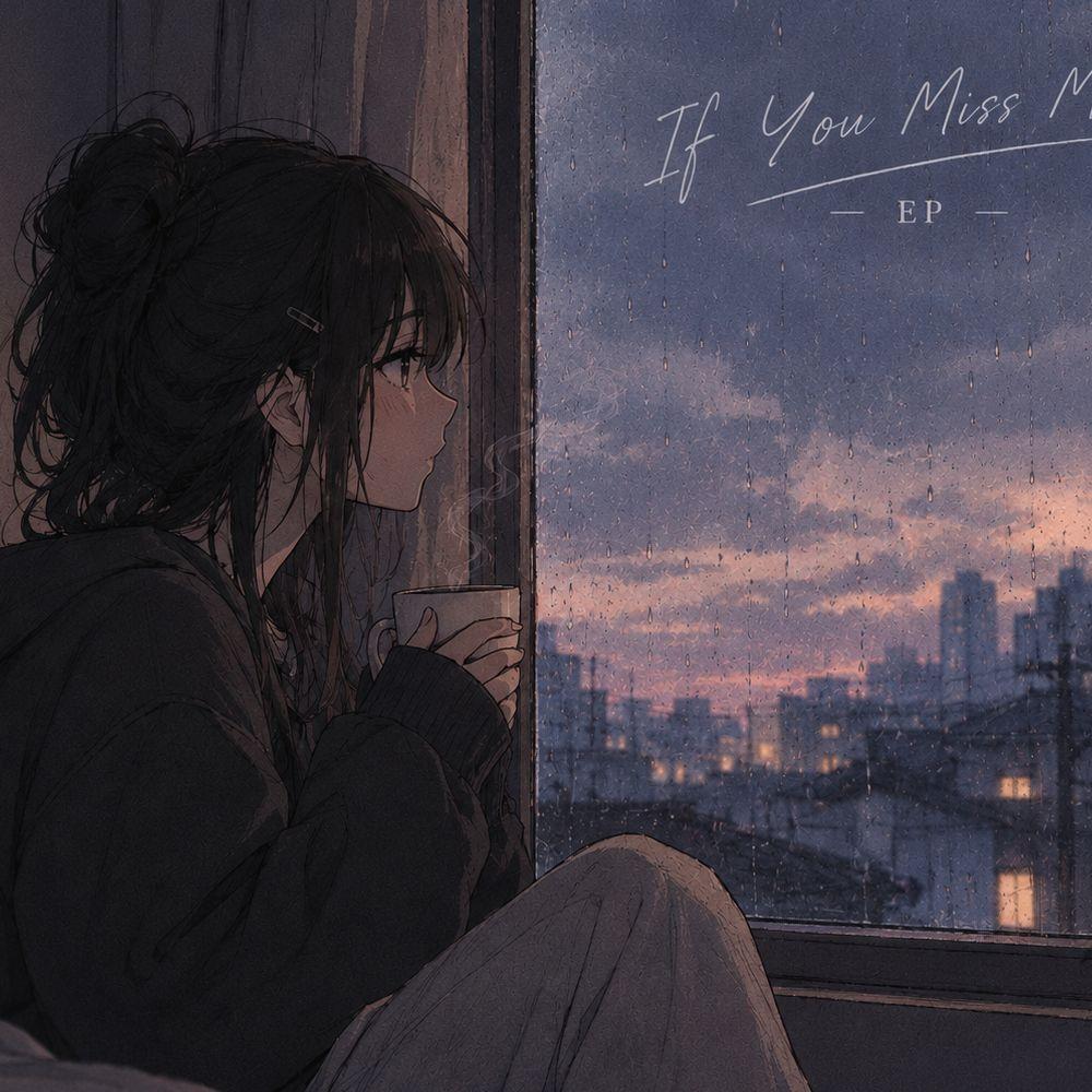 If You Miss Me