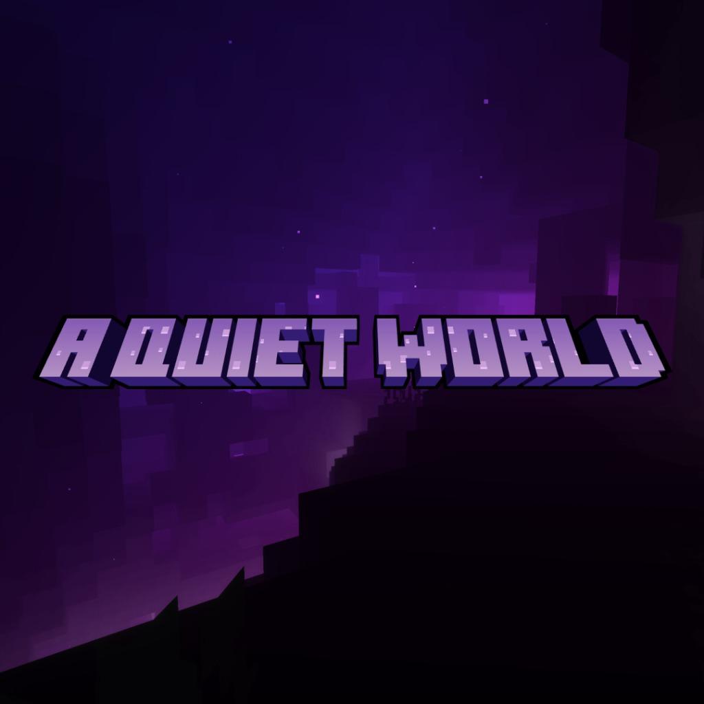 A Quiet World