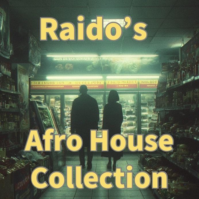 Raido’s Afro House Collection