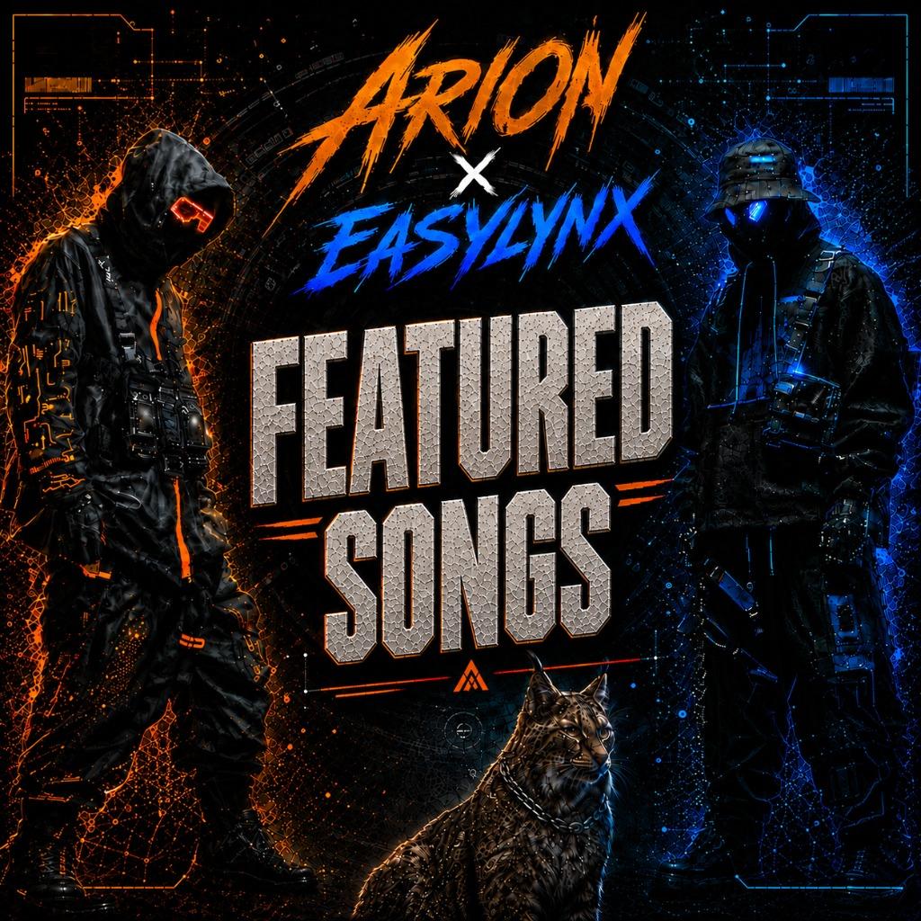 Arion x Easylynx - Featured Songs
