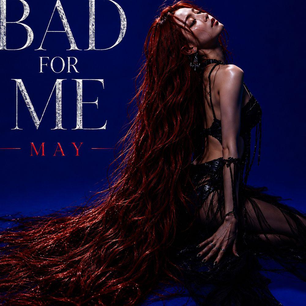 Bad For Me (Solo. May ) artwork