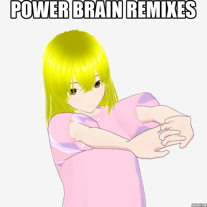 Power Brain (Remixes - Disc 1)