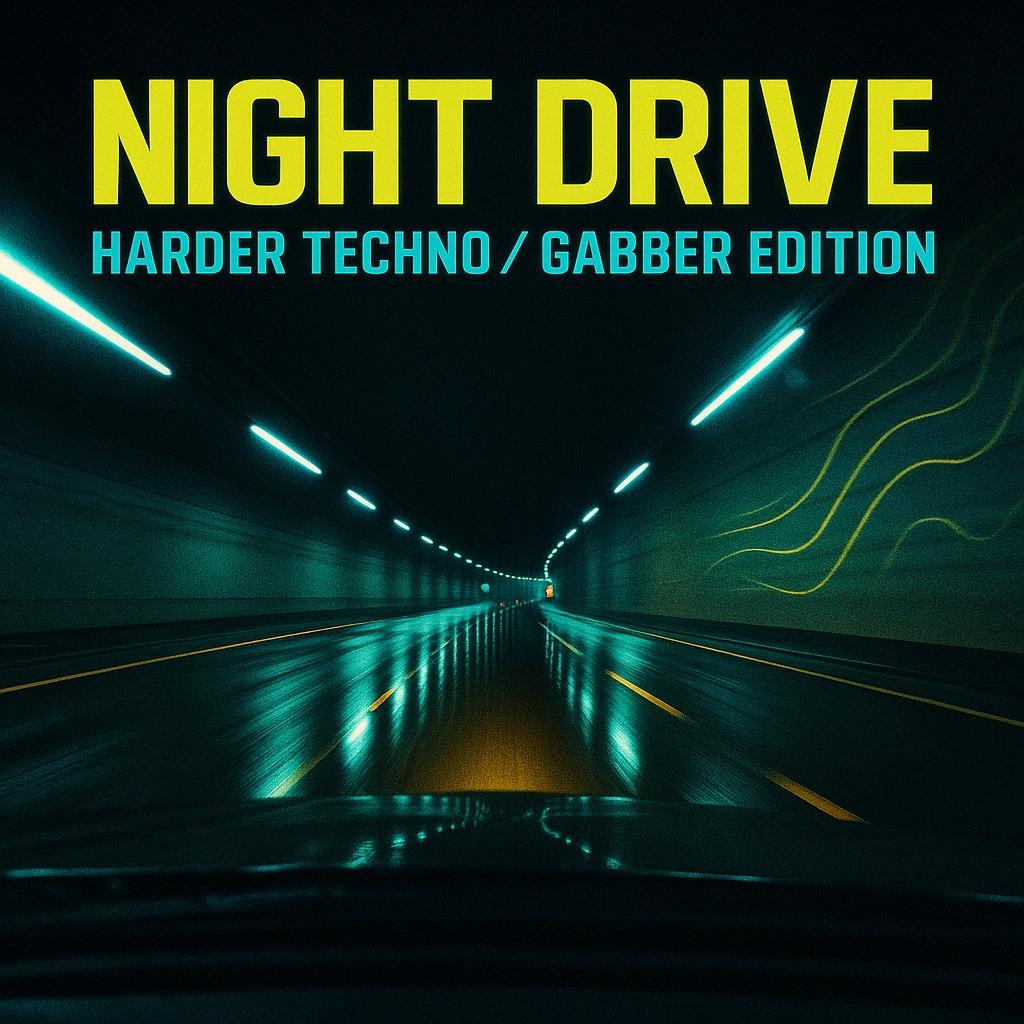 Night Drive ↯ Harder Techno/Gabber Edition