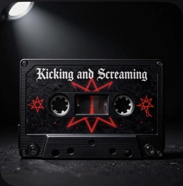 KICKING AND SCREAMING