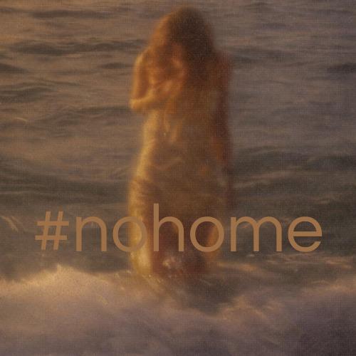 #NOHOME