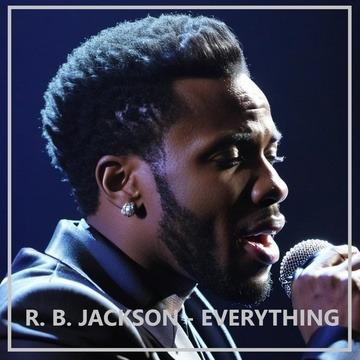 R. B. Jackson - Everything