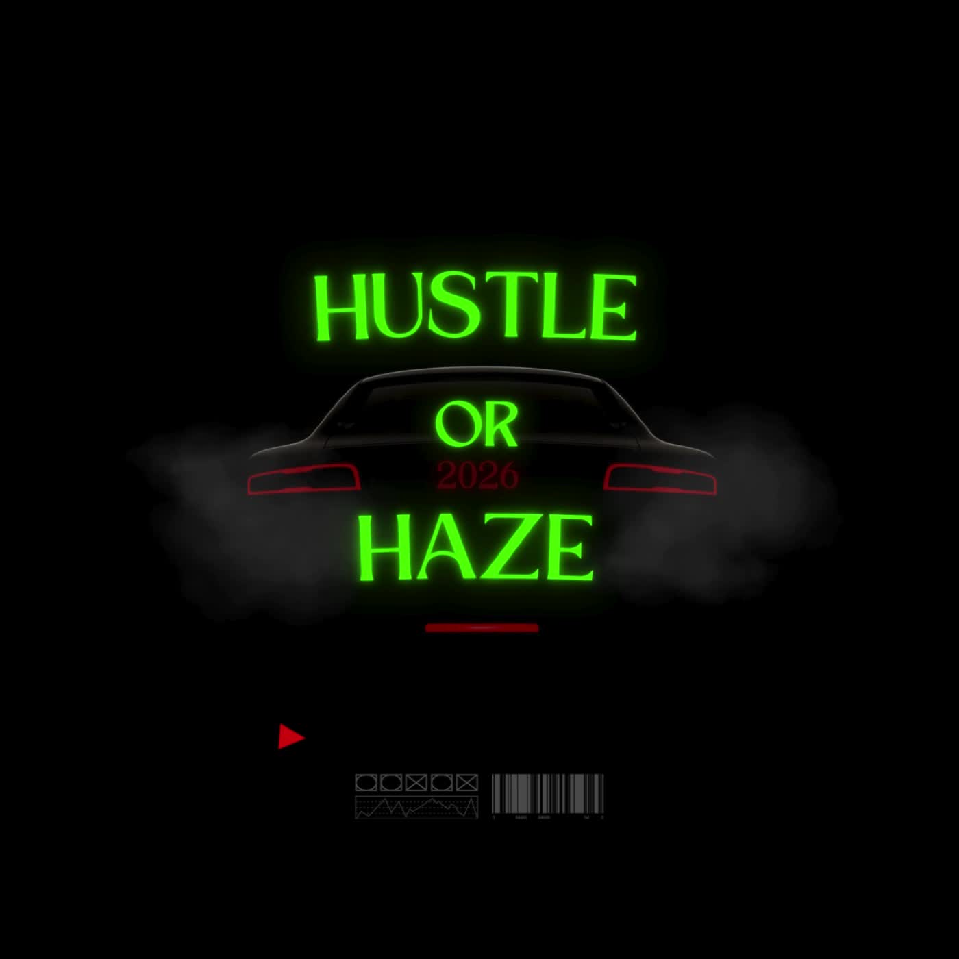 Hustle or Haze artwork