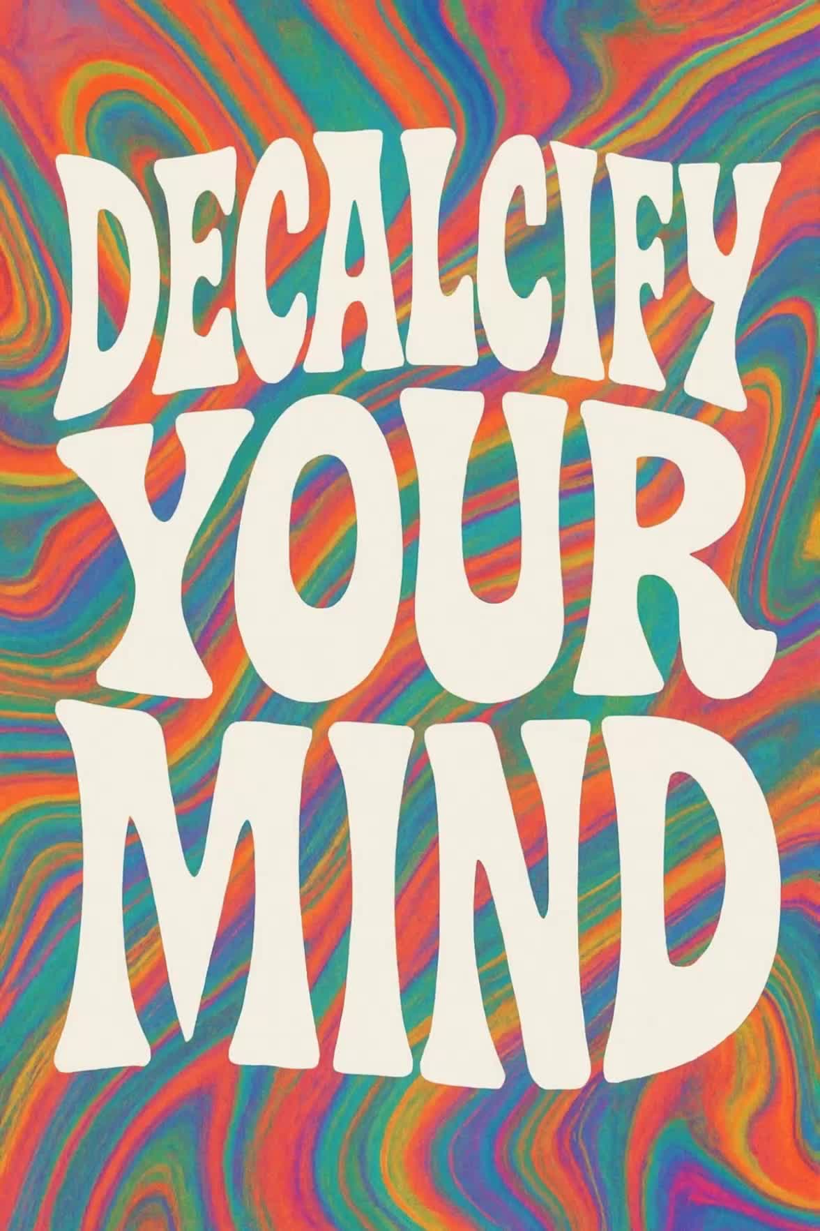 Image for Decalcify Your Mind