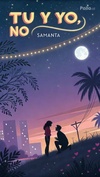 Cover image for "Tú y Yo, No"