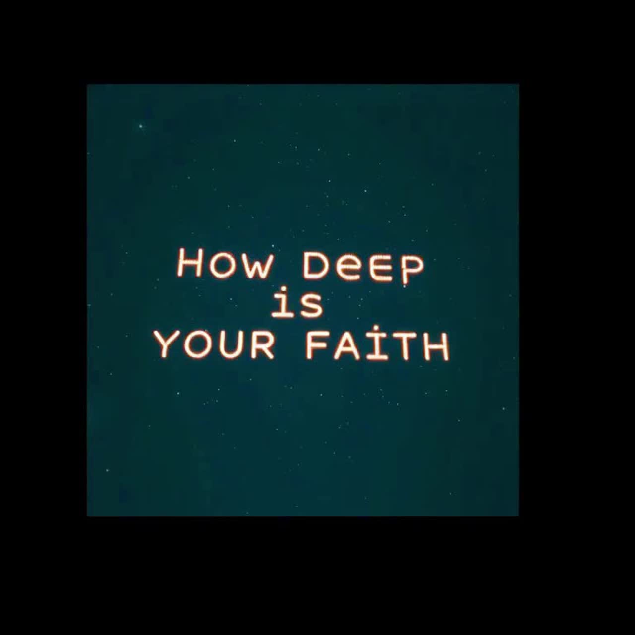 How deep is your Faith? artwork