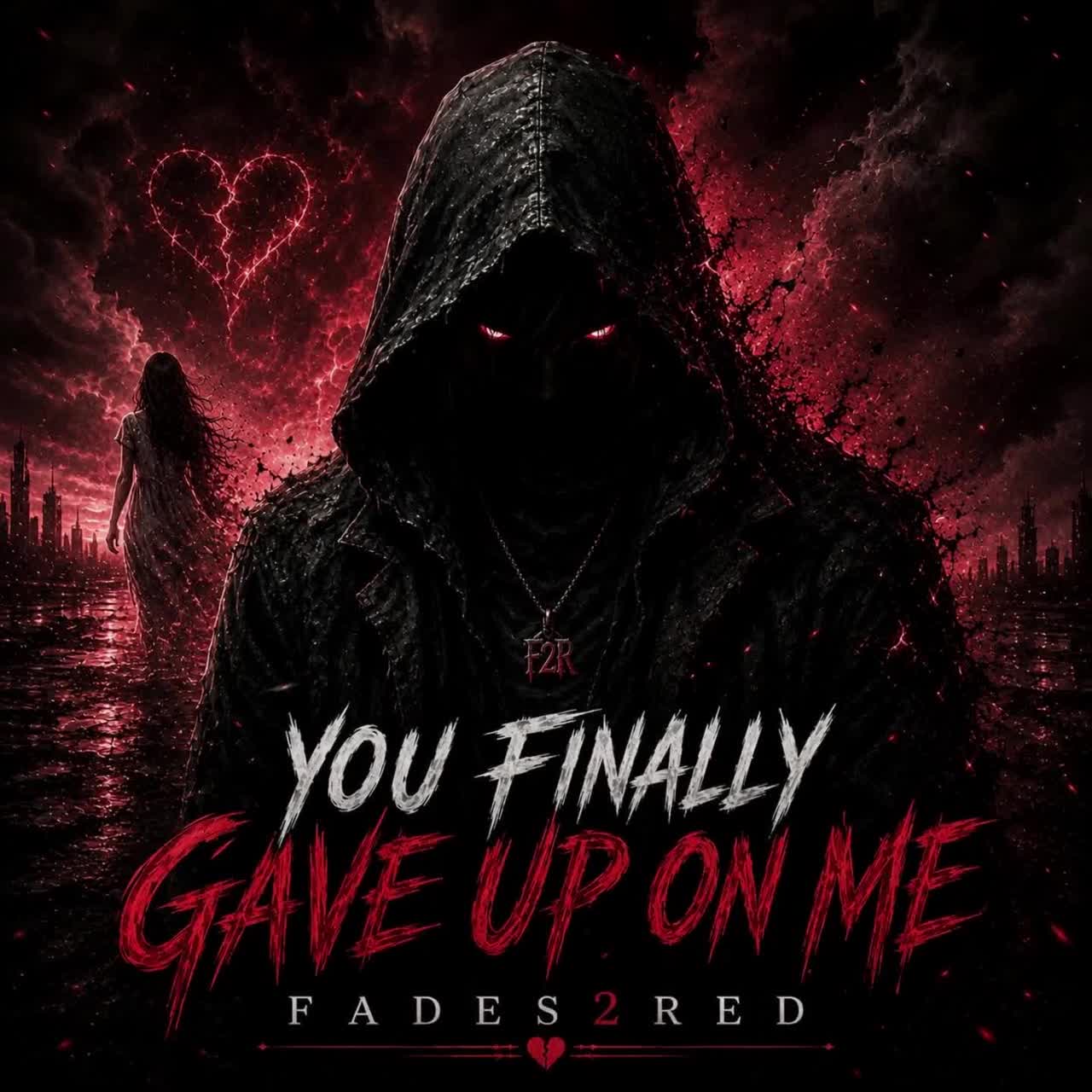 You Finally Gave Up on Me