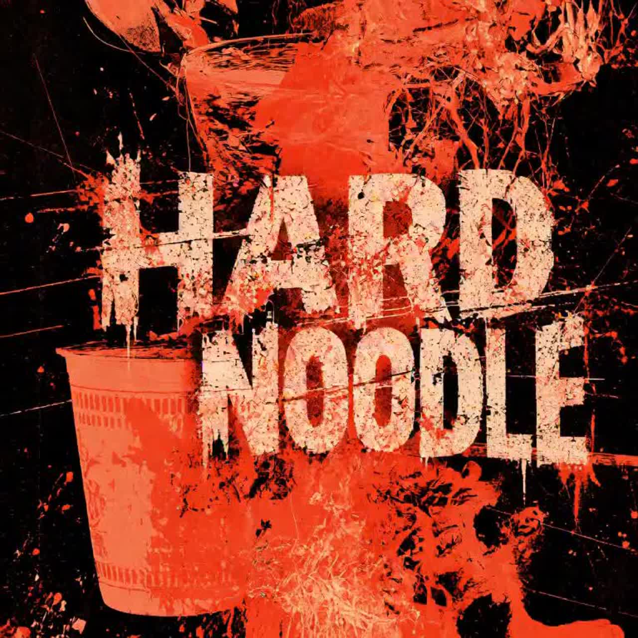 HARD NOODLE #HardCore4th artwork