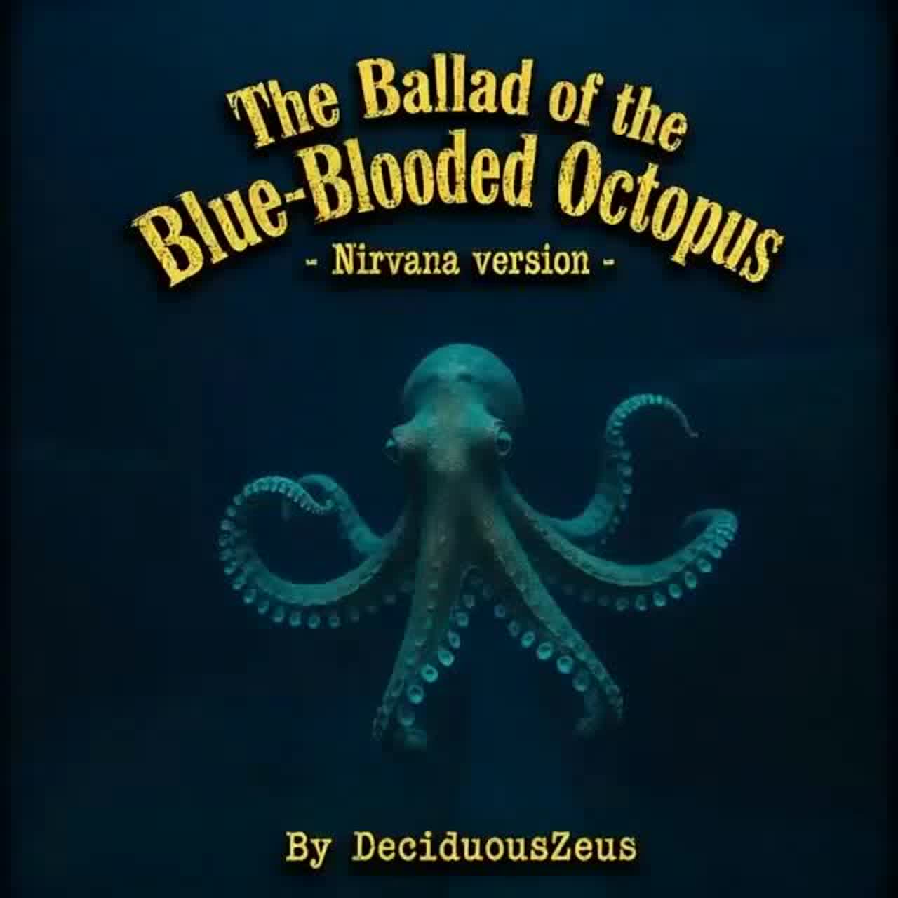 The Ballad of the Blue-Blooded Octopus - Nirvana version artwork