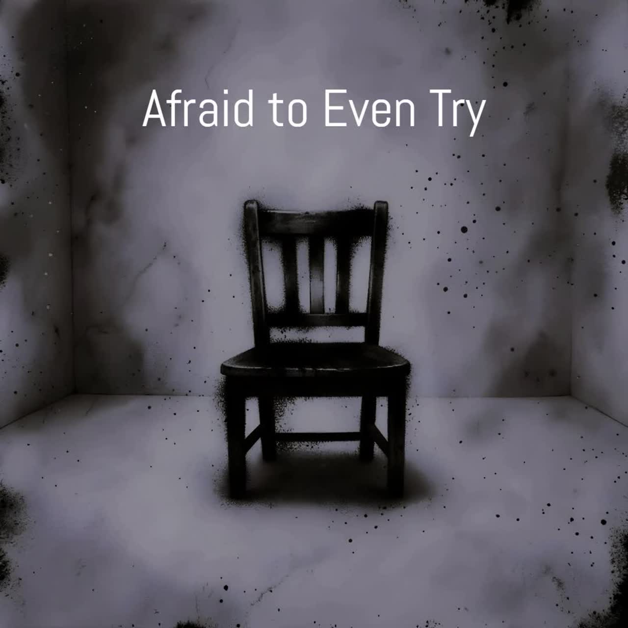 Afraid to even try artwork