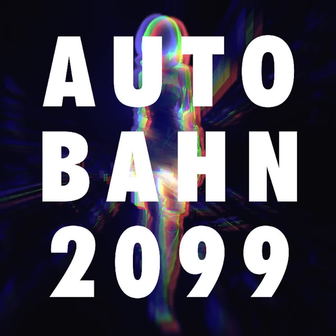 AUTOBAHN 2099 artwork