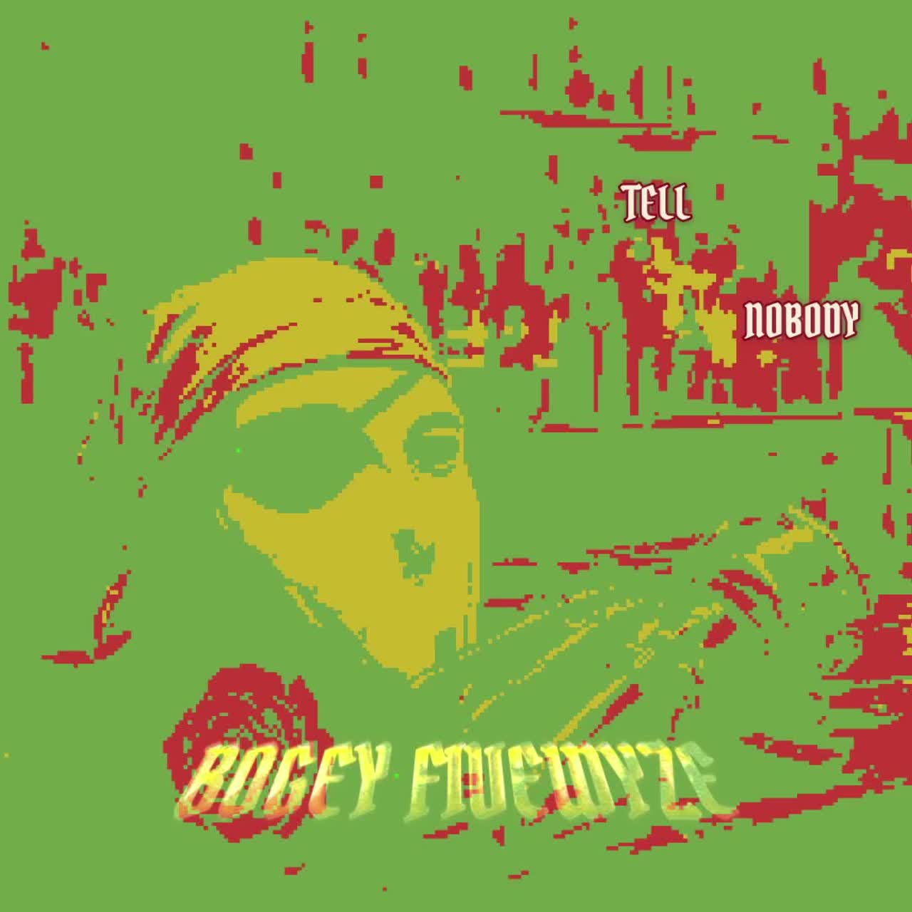 DON'T TELL NOBODY #LevelSelect artwork