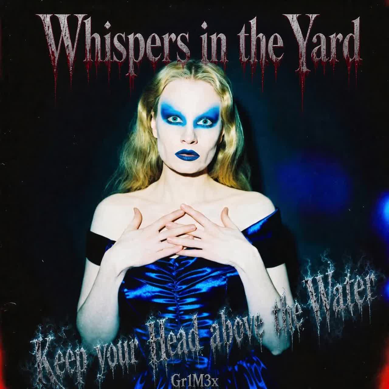 Whispers in the Yard - Keep your head above the water - ( Respect Thurz) artwork