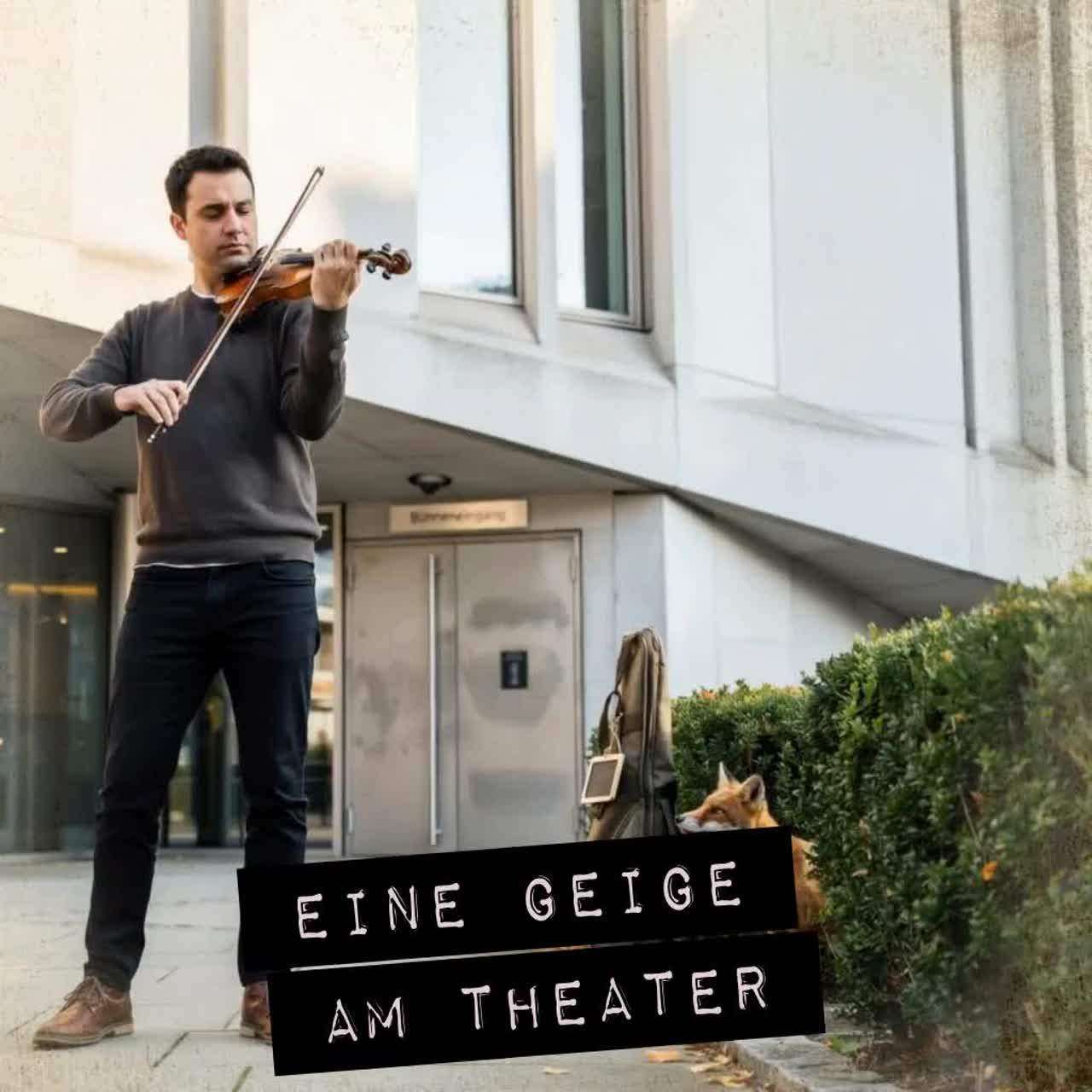 Eine Geige am Theater | Stadtgeräusche