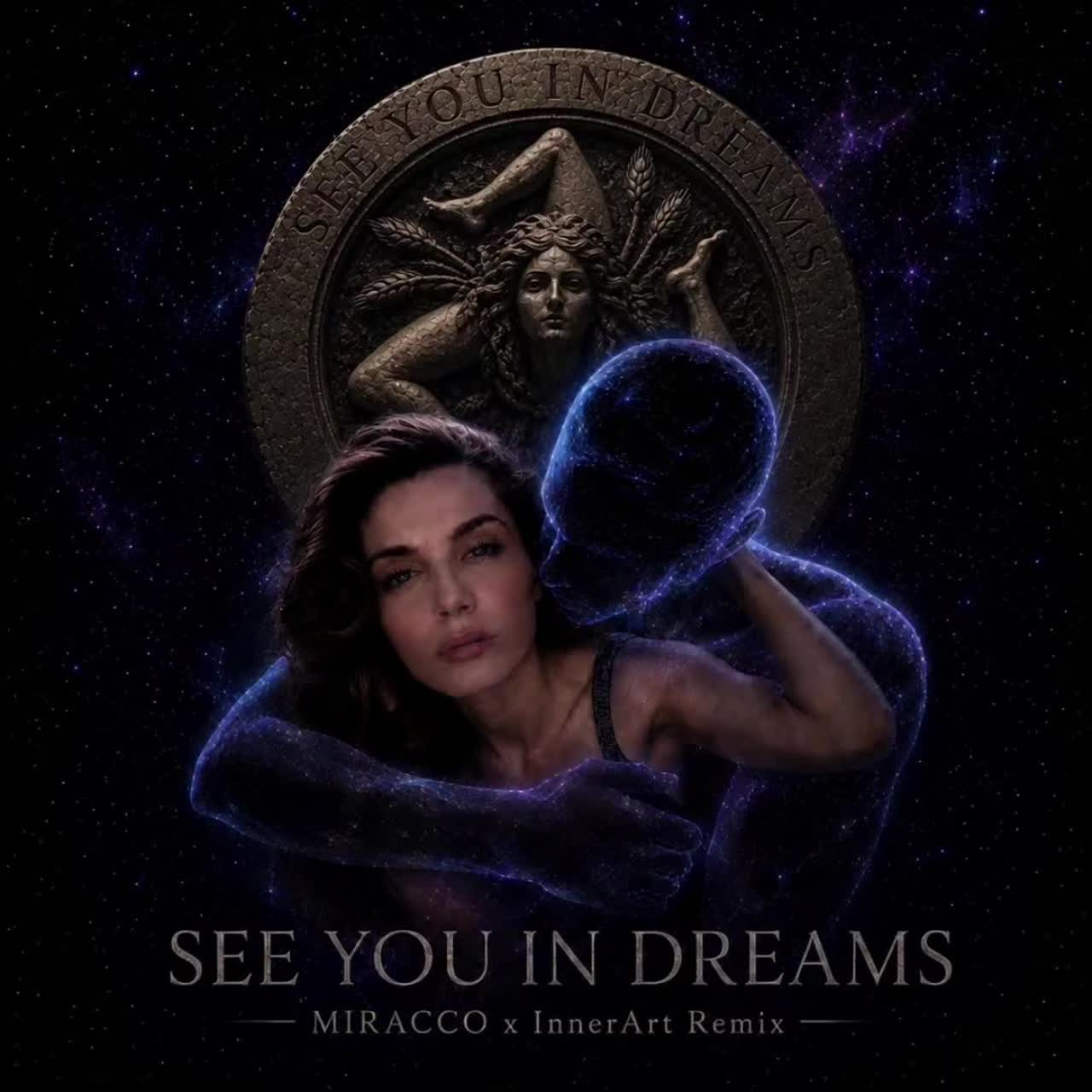 See You In Dreams - Miracco (InnerArt Remix) artwork