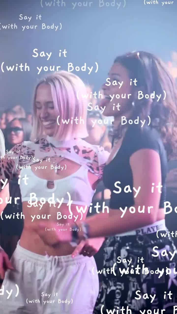Say It (With Your Body)