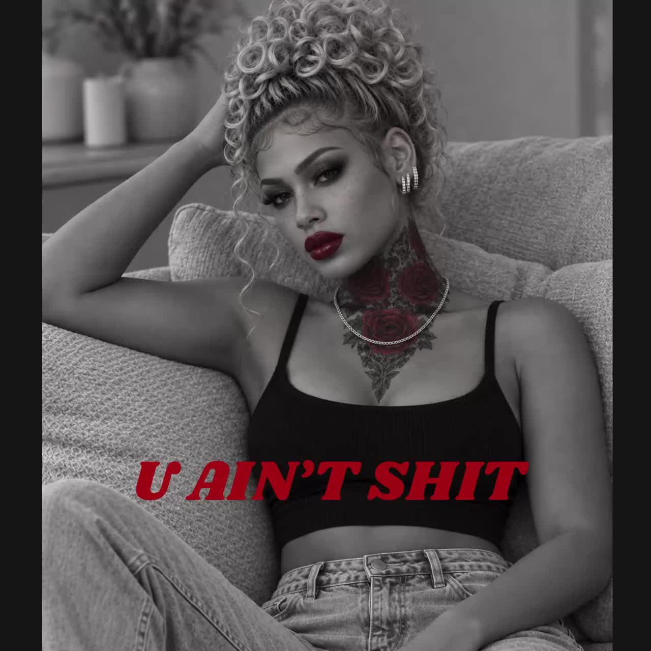 U Ain’t Shit artwork